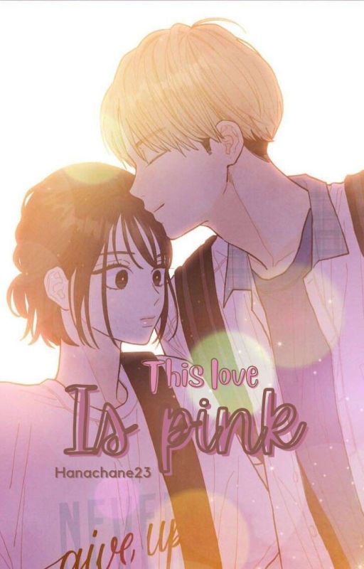 This Love Is Pink || ان هذا الحب وردي