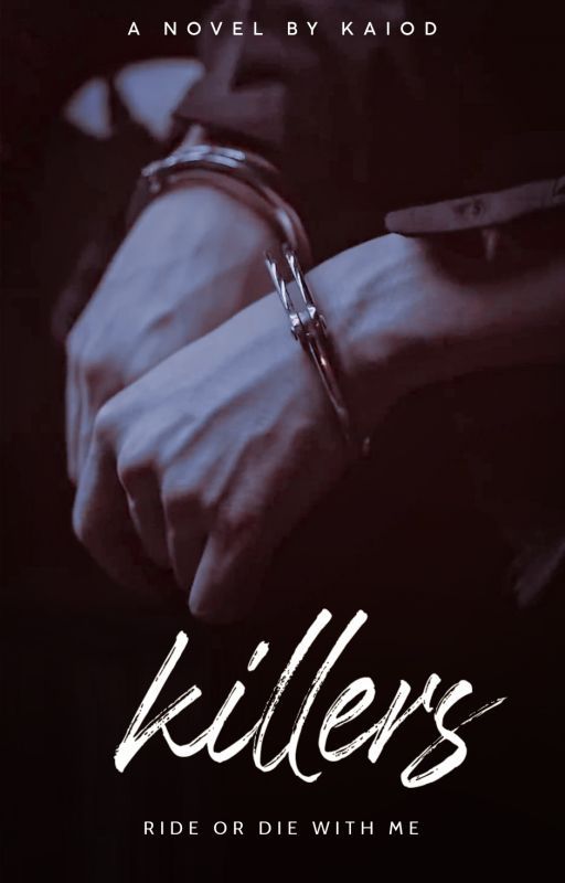 Killers.