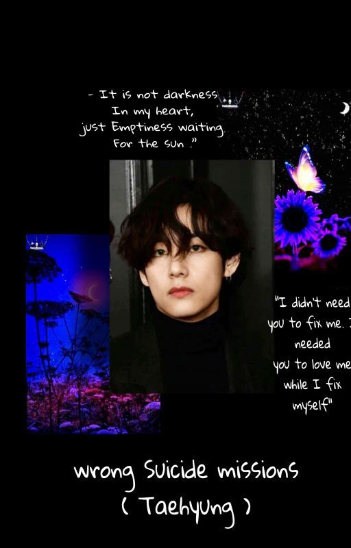 Wrong Suicide Missions ( Taehyung)
